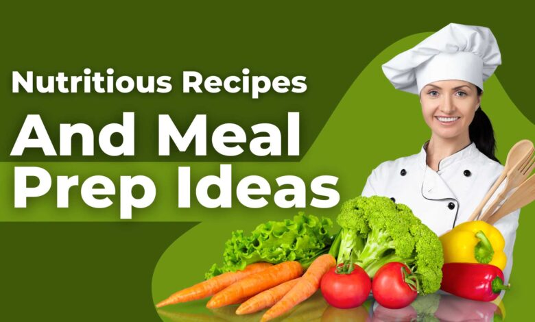 Healthy Eating: Recipes and Meal Planning Ideas