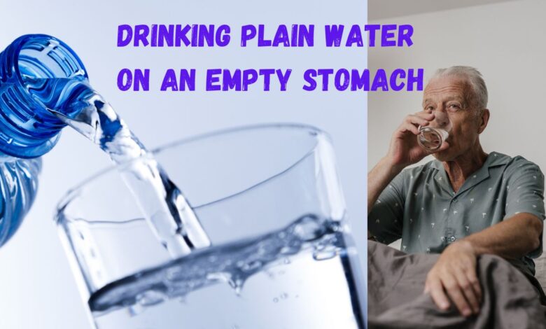 Plain water in an empty stomach